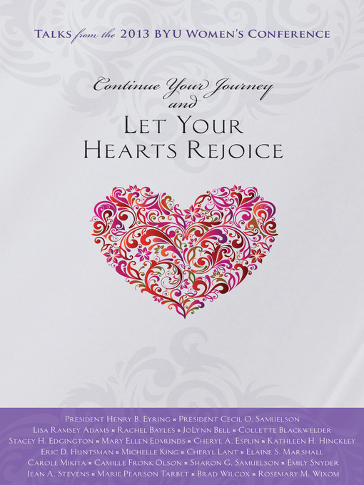 Title details for Continue Your Journey and Let Your Hearts Rejoice by Various Authors - Available
